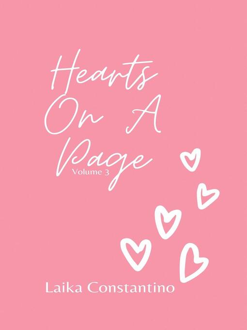 Title details for Hearts On a Page, Volume Three by Laika Constantino - Available